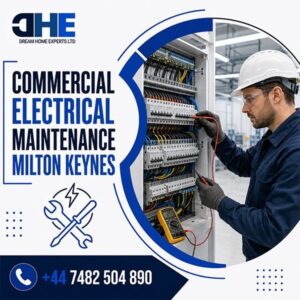 Commercial Electrical Maintenance Milton Keynes